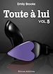Téléchargez le livre numérique:  Toute à lui - volume 5