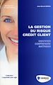 Téléchargez le livre numérique:  La gestion du risque crédit client