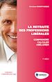 Téléchargez le livre numérique:  La retraite des professions libérales