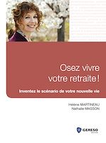 Télécharger cet ebook : Osez vivre votre retraite !