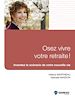 Téléchargez le livre numérique:  Osez vivre votre retraite !