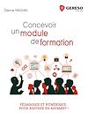 CONCEVOIR UN MODULE DE FORMATION - PEDAGOGIE ET NUMERIQUE POUR ASSURER EN ANIMANT
