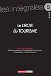 Téléchargez le livre numérique:  Le droit du tourisme