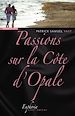 Téléchargez le livre numérique:  Passions sur la Côte d'Opale