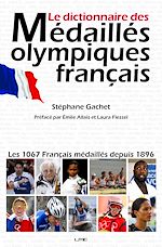 Téléchargez le livre numérique:  Le dictionnaire des médaillés olympiques français