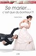 Téléchargez le livre numérique:  Il paraît que se marier… c'est que du bonheur ?!