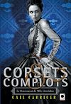 Corsets et complots (Le Pensionnat de Mlle Géraldine**)