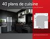 Télécharger l'ebook 40 plans de cuisine