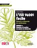 Téléchargez le livre numérique:  L'ISO 14001 facile - Vol. 1. Planifier et mettre en œuvre la démarche