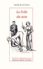 Téléchargez le livre :  La folie du sexe