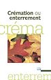 Téléchargez le livre numérique:  Crémation ou enterrement