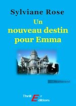 Téléchargez le livre numérique:  Un nouveau destin pour Emma