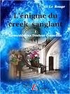 L'énigme du creek sanglant - Livre 1