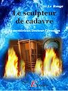 Le sculpteur de chair humaine - Livre 3