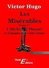 Télécharger le livre :  Les Misérables - Livre IV : L'idylle rue Plumet et l'épopée rue Saint-Denis