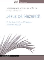 Télécharger cet ebook : Jésus de Nazareth - tome 2 - De la montée à Jérusalem à la Resurrection
