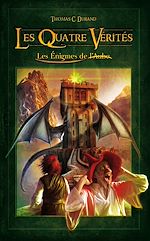 Télécharger cet ebook : Les Quatre Vérités - Les Enigmes de l'Aube Tome 2