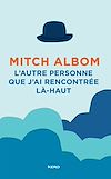L'autre personne que j'ai rencontrée là-haut |