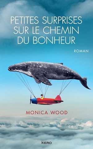 Petites surprises sur le chemin du bonheur | Wood, Monica. Auteur
