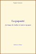 Téléchargez le livre numérique:  La papauté : Au temps de Luther et autres époques