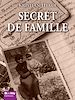 Téléchargez le livre numérique:  Secret de famille