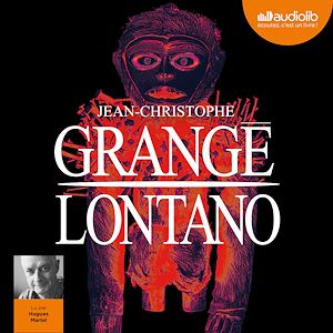 Lontano | Grangé, Jean-Christophe. Auteur
