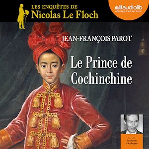 Le Prince de Cochinchine | Parot, Jean-François. Auteur