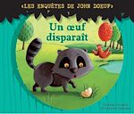 Téléchargez le livre numérique:  Les enquetes de John Doeuf : Un œuf disparait