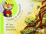 Téléchargez le livre numérique:  Trystan le Conquérant  :  Chez les Tortues Marines