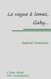 Téléchargez le livre numérique:  La vague à lames, Gaby…