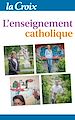 Téléchargez le livre numérique:  L'enseignement catholique