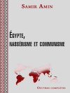 Egypte, nassérisme et communisme | Amin, Samir
