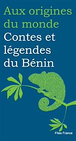 Download this eBook Contes et légendes du Bénin