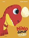 Nino Dino - Pas de bébéà la maison! | Mim, . Auteur