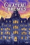 Le Château des Brumes | Gier, Kerstin. Auteur