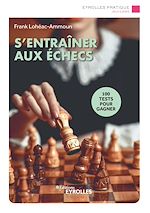 Download this eBook S'entraîner aux échecs
