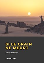 Download this eBook Si le grain ne meurt