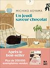 Un jeudi saveur chocolat | Aoyama, Michiko