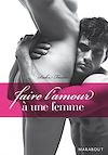 Télécharger le livre :  Faire l'amour à une femme