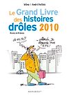 Télécharger l'ebook Le grand livre des histoires dr�les 2010