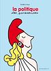 Téléchargez le livre numérique:  La vie politique expliquée aux paresseuses