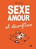 Téléchargez le livre numérique:  amour, sexe et déconfiture