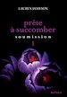 Téléchargez le livre numérique:  Prête à succomber - Episode 1 : Soumission