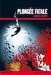 Téléchargez le livre numérique:  Plongée fatale