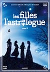 Les filles de l'astrologue - tome 2 | Schaack, Laurence