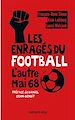 Téléchargez le livre numérique:  Les Enragés du football
