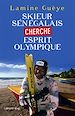 Téléchargez le livre numérique:  Skieur sénégalais cherche esprit olympique