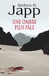 Télécharger l'ebook Une ombre plus p�le
