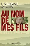 Télécharger l'ebook Au nom de mes fils