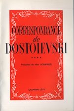 Correspondance de Dostoïevski, t.IV |